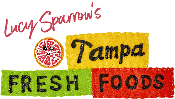 Lucy Sparrow's Tampa Fresh Foods